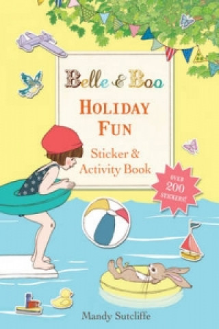 Kniha Belle & Boo: Holiday Fun Sticker & Activity Book Mandy Sutcliffe