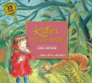 Kniha Katie's Picture Show James Mayhew