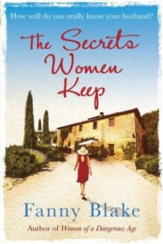 Книга Secrets Women Keep Fanny Blake