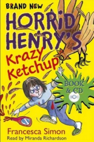 Carte Horrid Henry's Krazy Ketchup Francesca Simon