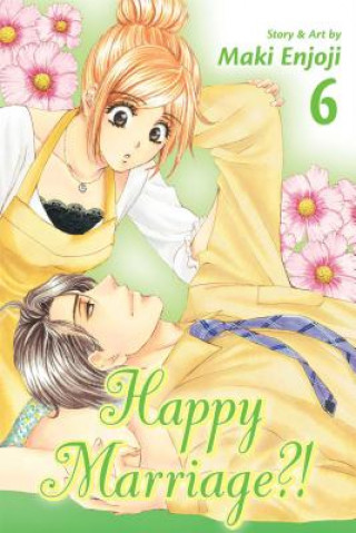 Könyv Happy Marriage?!, Vol. 6 Maki Enjoji