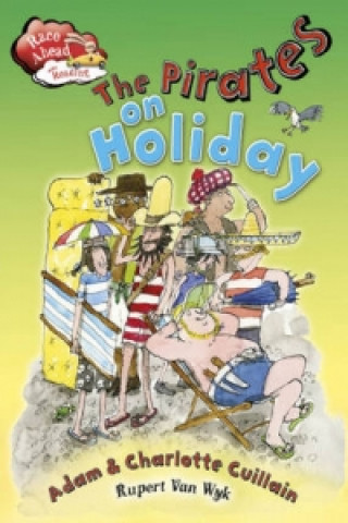 Kniha Race Ahead With Reading: The Pirates on Holiday Adam Guillain