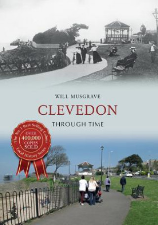 Knjiga Clevedon Through Time Will Musgrave