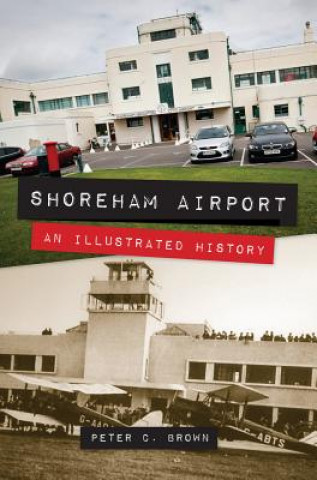 Kniha Shoreham Airport Peter C Brown