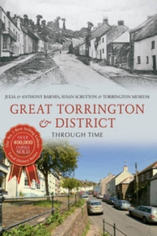 Knjiga Great Torrington & District Through Time Julia Barnes & Susan Scrutton Anthony