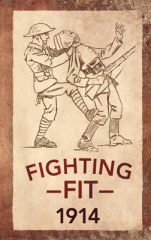 Könyv Fighting Fit 1914 Adam Culling