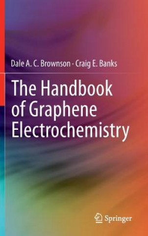 Carte Handbook of Graphene Electrochemistry Dale A. C. Brownson