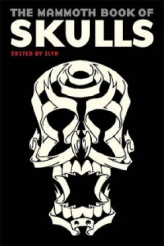 Könyv Mammoth Book Of Skulls ILYA