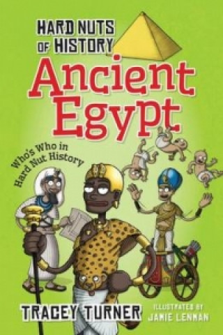 Könyv Hard Nuts of History: Ancient Egypt Tracey Turner