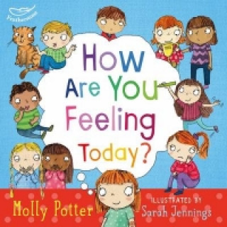 Kniha How Are You Feeling Today? Molly Potter