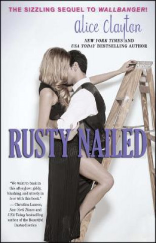 Knjiga Rusty Nailed Alice Clayton