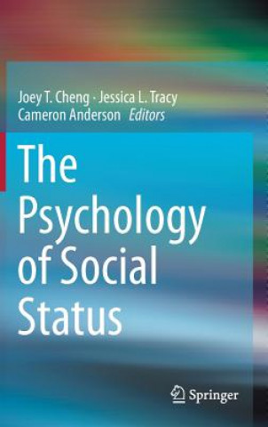 Kniha Psychology of Social Status Joey T. Cheng