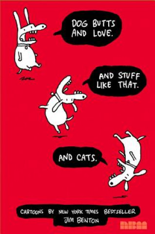 Книга Dog Butts And Love. And Stuff Like That. And Cats. Jim Benton