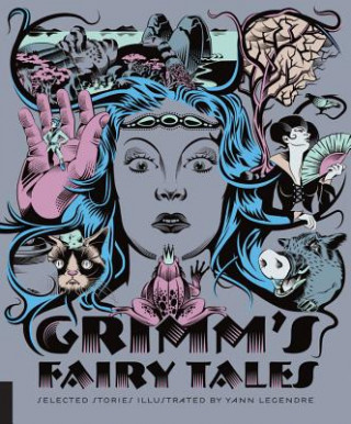 Knjiga Classics Reimagined, Grimm's Fairy Tales Yann Legendre