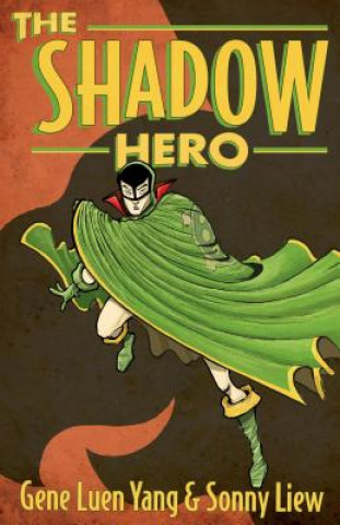 Buch Shadow Hero Gene Leun Yang