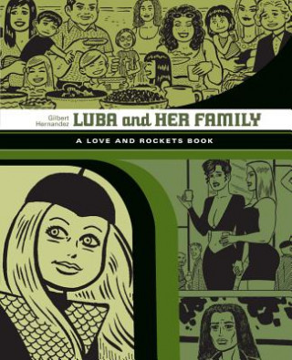 Book Luba And Her Family: A Love And Rockets Book Gilbert Hernandez