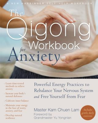 Könyv Qigong Workbook for Anxiety Kam Chuen Lam