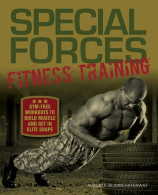 Kniha Special Forces Fitness Training Augusta DeJuan Hathaway