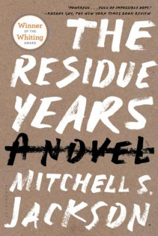 Carte Residue Years Mitchell S Jackson