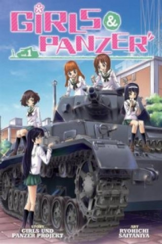 Könyv Girls und Panzer Ryouichi Saitaniya