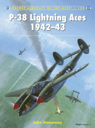 Kniha P-38 Lightning Aces 1942-43 John Stanaway