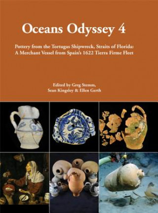 Kniha Oceans Odyssey 4. Pottery from the Tortugas Shipwreck, Straits of Florida Greg Stemm