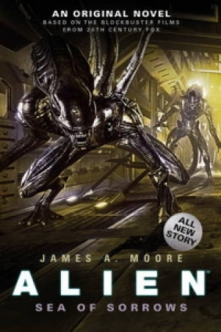 Книга Alien - Sea of Sorrows (Book 2) James A Moore