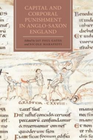 Carte Capital and Corporal Punishment in Anglo-Saxon England Jay Paul Gates