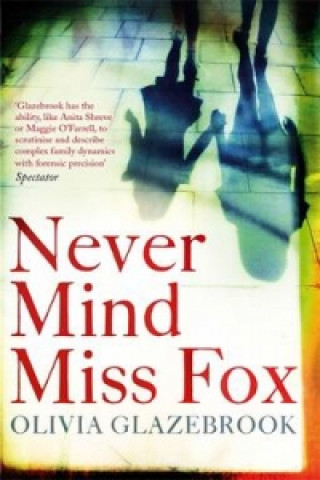 Buch Never Mind Miss Fox Olivia Glazebrook