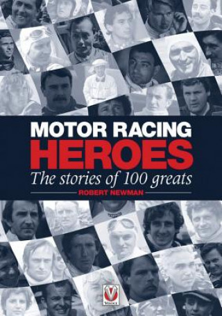 Книга Motor Racing Heroes Robert Newman