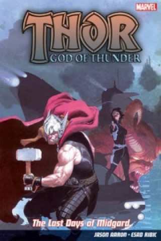 Book Thor God Of Thunder Vol.4: The Last Days Of Midgard Jason Aaron & Esad Ribic
