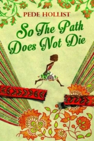 Knjiga So the Path Does not Die Pede Hollist