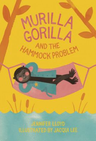 Carte Murilla Gorilla And The Hammock Problem Jennifer Lloyd