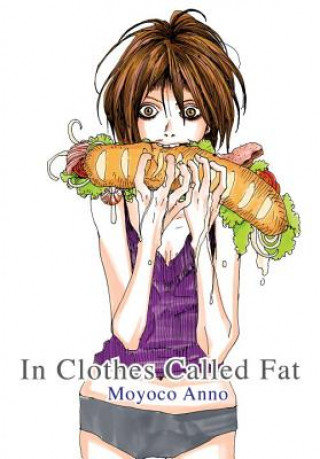 Kniha In Clothes Called Fat Moyoco Anno