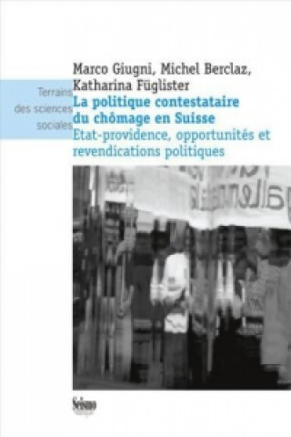 Kniha La politique contestataire du chômage en Suisse Marco Giugni
