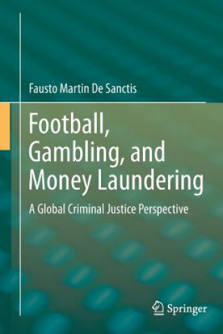 Könyv Football, Gambling, and Money Laundering Fausto Martin De Sanctis