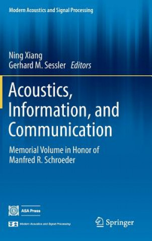 Книга Acoustics, Information, and Communication Ning Xiang