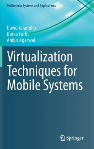 Książka Virtualization Techniques for Mobile Systems David Jaramillo