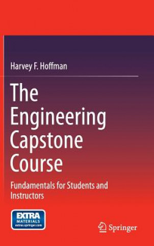 Kniha Engineering Capstone Course Harvey F. Hoffman