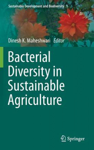 Книга Bacterial Diversity in Sustainable Agriculture Dinesh K. Maheshwari