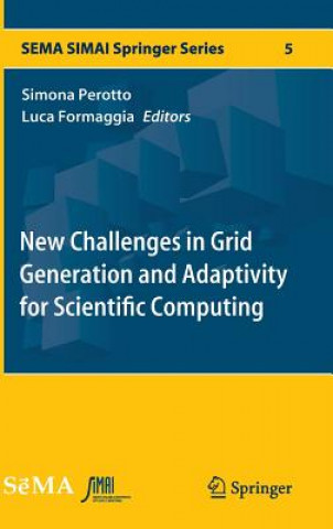 Kniha New Challenges in Grid Generation and Adaptivity for Scientific Computing Simona Perotto
