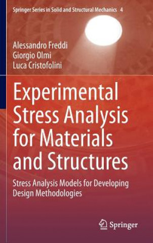 Kniha Experimental Stress Analysis for Materials and Structures Alessandro Freddi