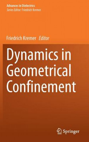 Libro Dynamics in Geometrical Confinement Friedrich Kremer