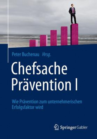 Livre Chefsache Pravention I Peter H. Buchenau