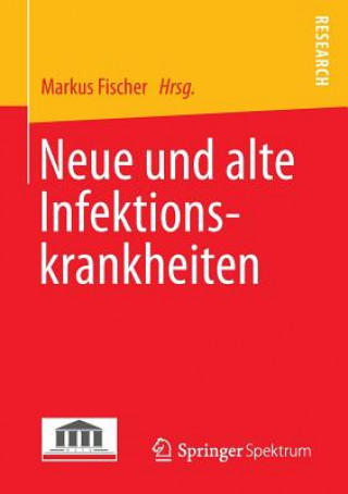 Книга Neue Und Alte Infektionskrankheiten Markus Fischer