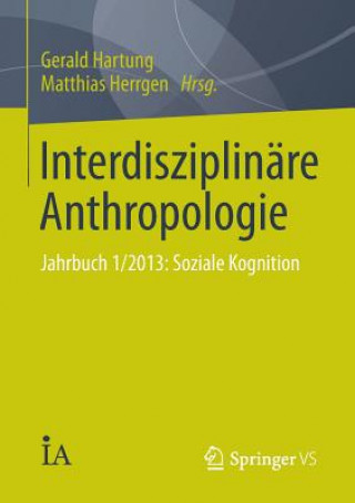 Kniha Interdisziplinare Anthropologie Gerald Hartung
