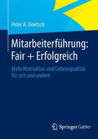 Książka Mitarbeiterfuhrung: Fair + Erfolgreich Peter A. Doetsch