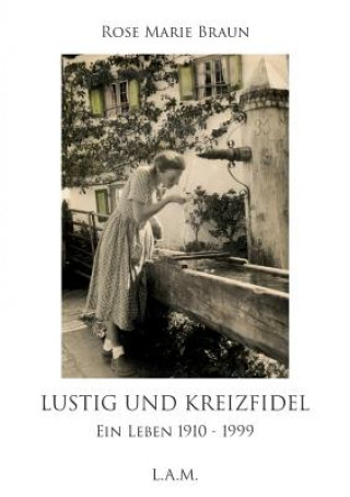 Knjiga Lustig und kreizfidel Rose Marie Braun