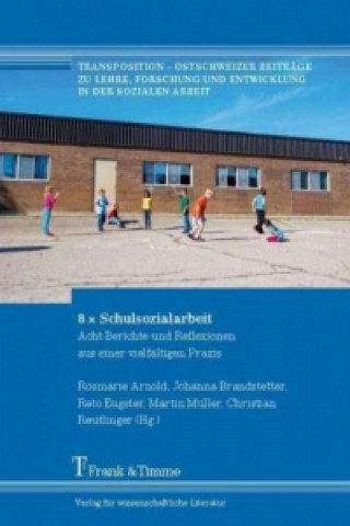 Kniha 8 x Schulsozialarbeit Rosemarie Arnold