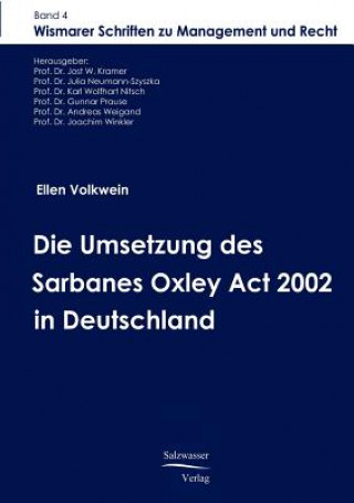 Kniha Umsetzung des Sarbanes Oxley Act 2002 in Deutschland Ellen Volkwein